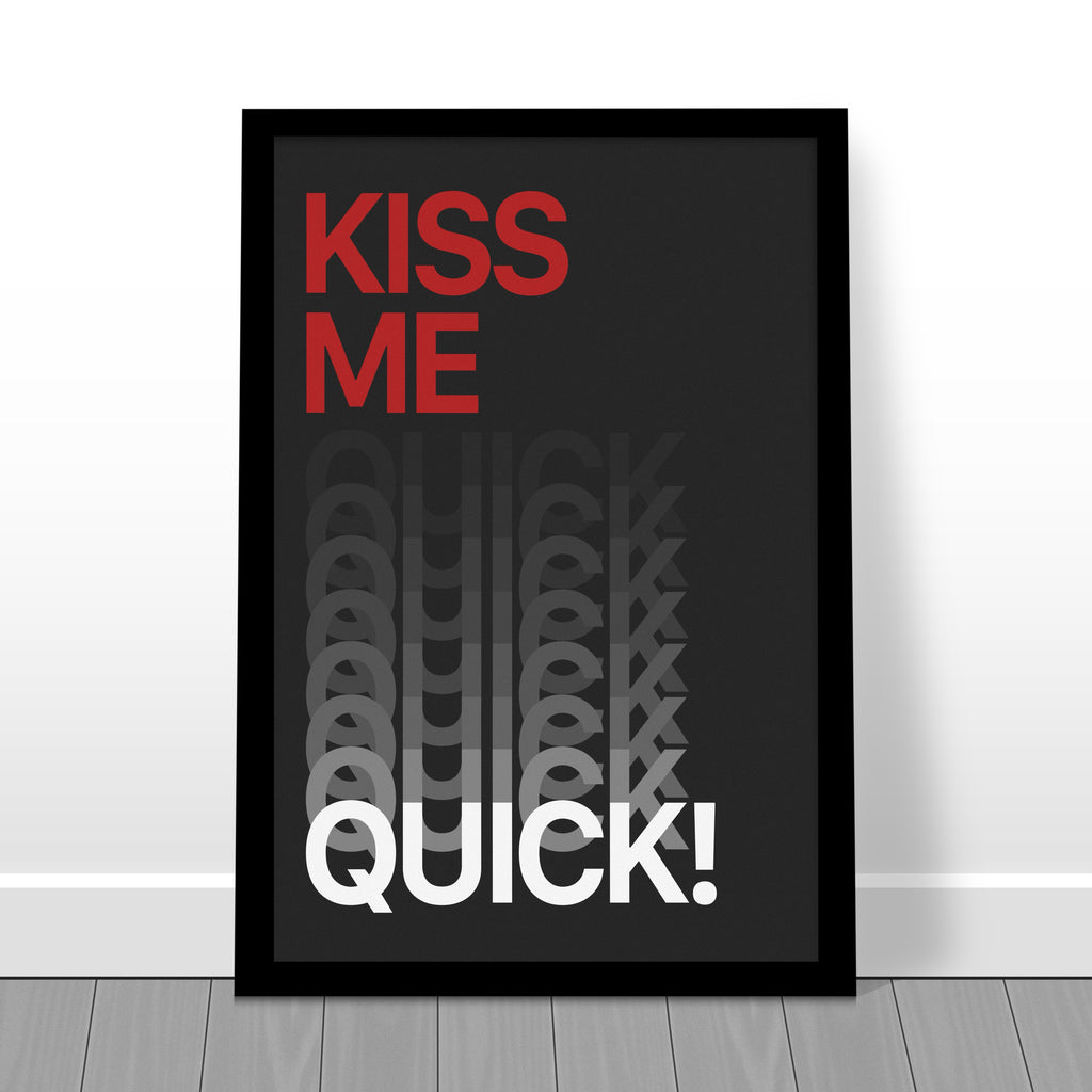 "Kiss Me Quick" Minimalist Design Print