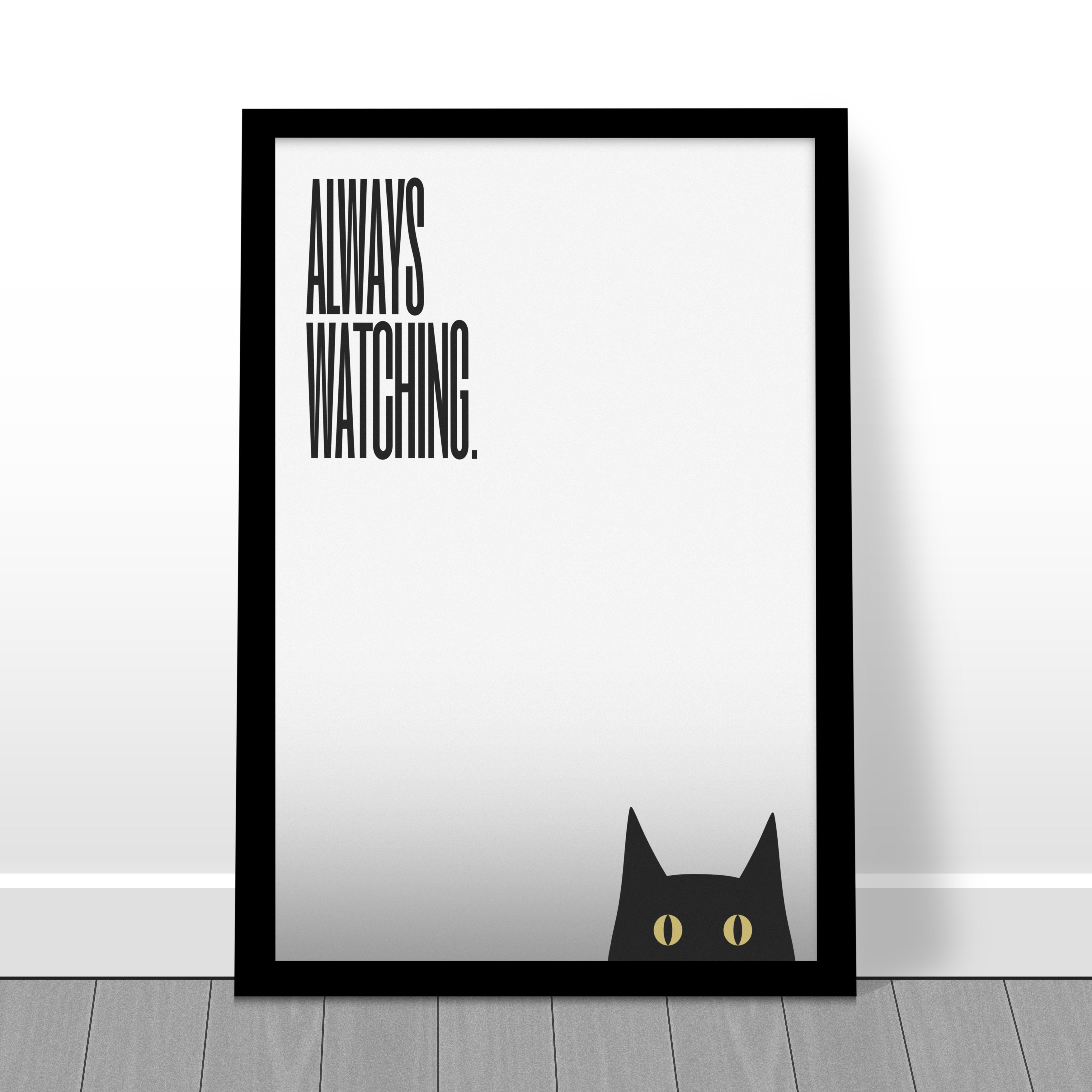 "Always Watching" Minimalist Design Cat Print