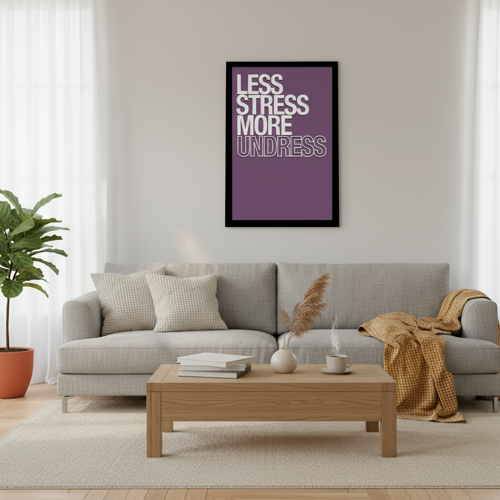 Living room mockup with Less Stress More Undress print